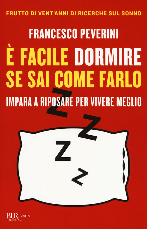 Cover of È facile dormire se sai come farlo. Impara a riposare per vivere meglio