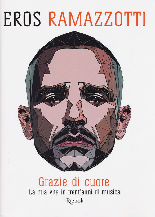 Cover of Grazie di cuore. La mia vita in trent'anni di musica