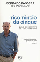 Cover of Ricomincio da cinque. Quello che ho imparato dalla vita e dai miei figli