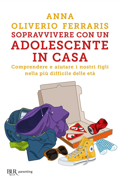 Cover of Sopravvivere con un adolescente in casa. Comprendere e aiutare i nostri figli nella più difficile delle età