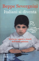 Cover of Italiani si diventa. Storia per oggetti e ricordi dell'Italia ottimista