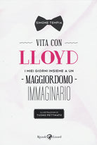 Cover of Vita con Lloyd. I miei giorni insieme a un maggiordomo immaginario