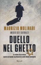 Cover of Duello nel ghetto. La sfida di un ebreo contro le bande nazifasciste nella Roma occupata