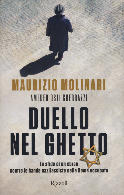 Cover of Duello nel ghetto. La sfida di un ebreo contro le bande nazifasciste nella Roma occupata