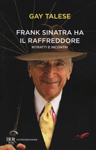 Cover of Frank Sinatra ha il raffreddore. Ritratti e incontri