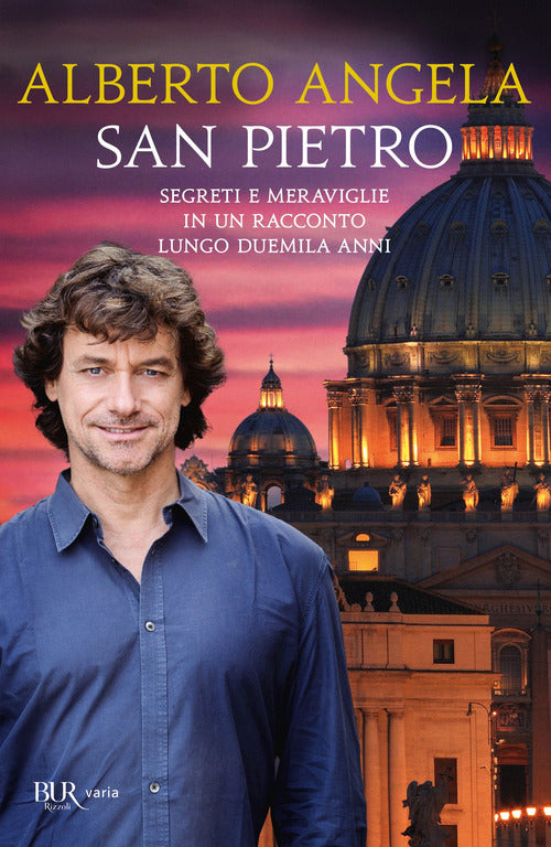 Cover of San Pietro. Segreti e meraviglie in un racconto lungo duemila anni