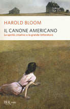 Cover of canone americano. Lo spirito creativo e la grande letteratura