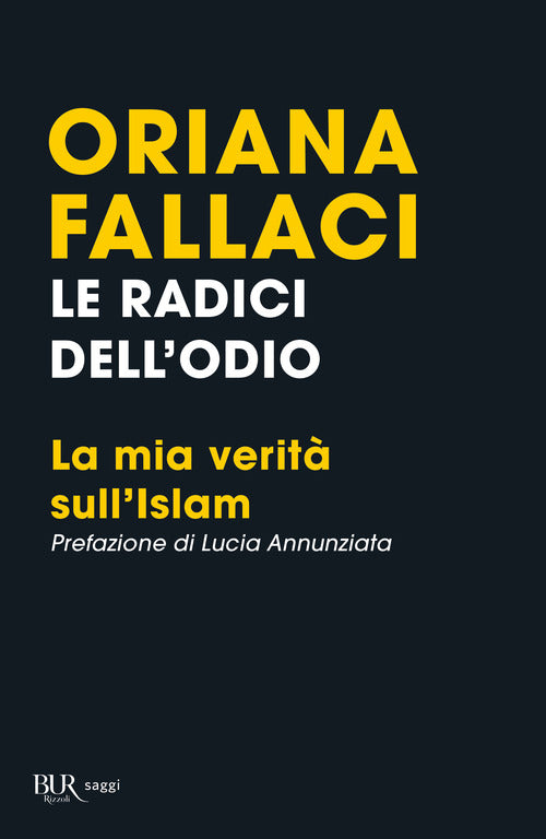 Cover of radici dell'odio. La mia verità sull'Islam