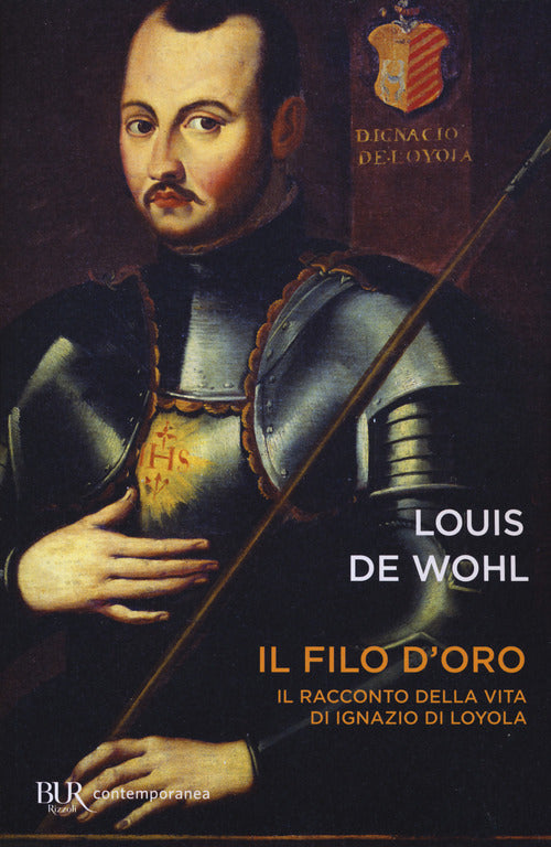 Cover of filo d'oro. Il romanzo della vita di Sant'Ignazio di Loyola