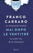 Cover of Mai dopo le ventitré. Le molte vite di un riformista
