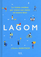 Cover of Lagom. La ricetta svedese per vivere con meno ed essere felici