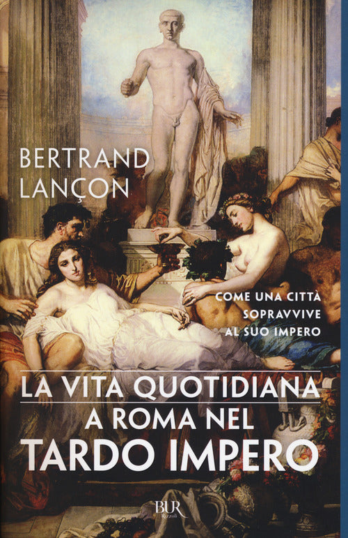 Cover of vita quotidiana a Roma nel tardo impero