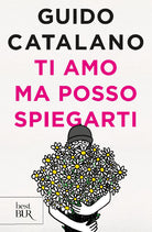 Cover of Ti amo ma posso spiegarti