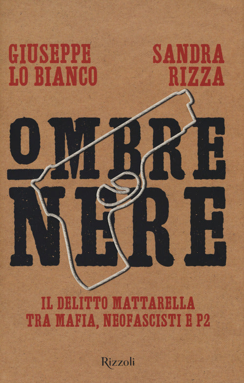 Cover of Ombre nere. Il delitto Mattarella tra mafia, neofascisti e P2