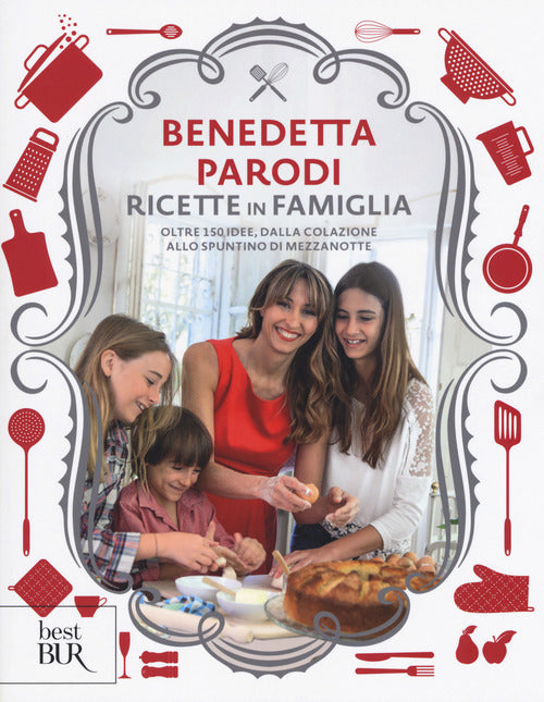 Cover of Ricette in famiglia. Oltre 150 idee, dalla colazione allo spuntino di mezzanotte