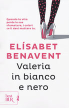 Cover of Valeria in bianco e nero. Fatti innamorare!