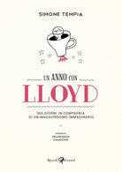 Cover of anno con Lloyd. 365 giorni in compagnia di un maggiordomo immaginario