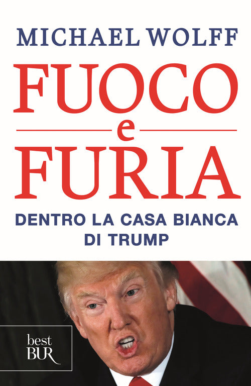 Cover of Fuoco e furia. Dentro la Casa Bianca di Trump