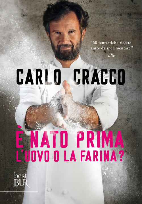 Cover of È nato prima l'uovo o la farina? 60 nuove ricette per raccontare, con le parole e con i piatti, 11 ingredienti della cucina italiana