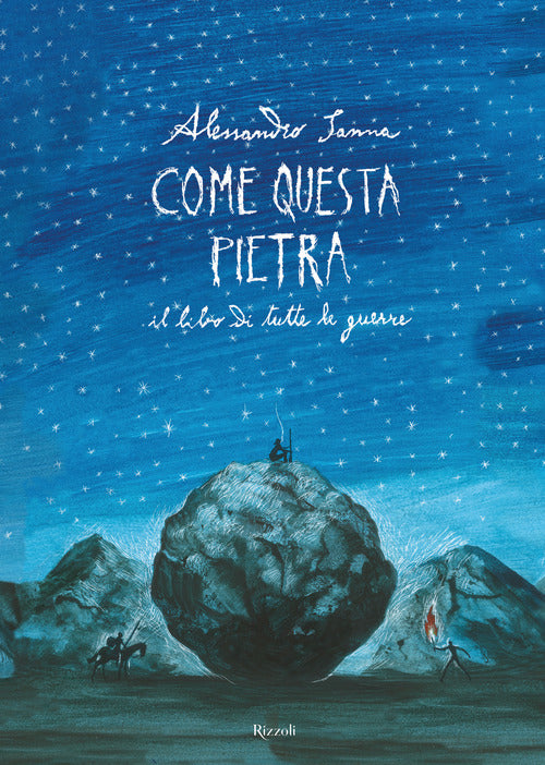 Cover of Come questa pietra. Il libro di tutte le guerre