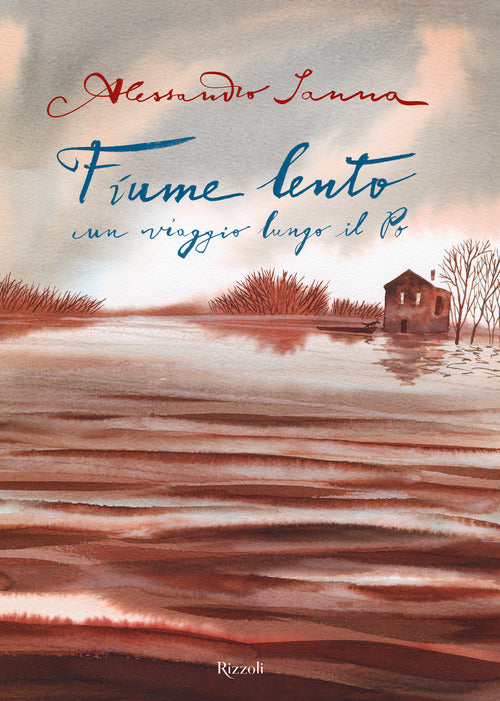 Cover of Fiume lento. Un viaggio lungo il Po
