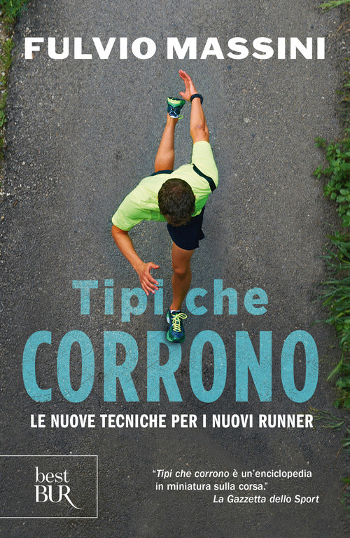 Cover of Tipi che corrono. Le nuove tecniche per i nuovi runner