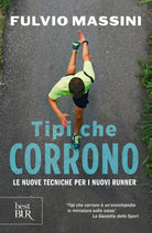 Cover of Tipi che corrono. Le nuove tecniche per i nuovi runner