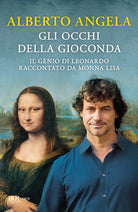 Cover of occhi della Gioconda. Il genio di Leonardo raccontato da Monna Lisa