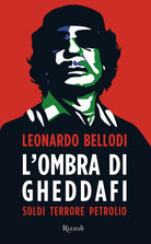 Cover of ombra di Gheddafi. Soldi, terrore, petrolio