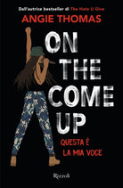 Cover of On the come up. Questa è la mia voce