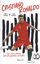 Cover of Cristiano Ronaldo. La vera storia del più grande di tutti