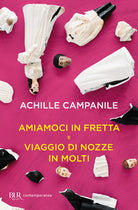 Cover of Amiamoci in fretta e Viaggio di nozze in molti