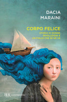 Cover of Corpo felice. Storia di donne, rivoluzioni e un figlio che se ne va