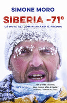 Cover of Siberia -71°. Là dove gli uomini amano il freddo