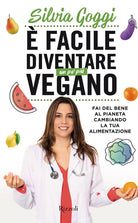 Cover of È facile diventare un po' più vegano. Fai del bene al pianeta cambiando la tua alimentazione