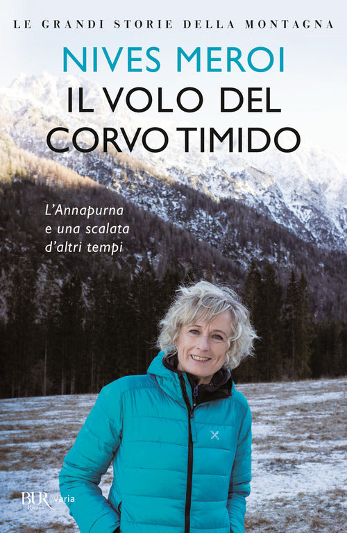 Cover of volo del corvo timido. L'Annapurna e una scalata d'altri tempi
