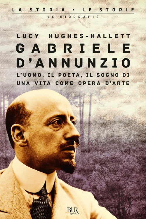 Cover of Gabriele D'Annunzio. L'uomo, il poeta, il sogno di una vita come opera d'arte