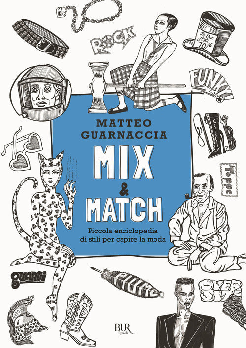 Cover of Mix & Match. Piccola enciclopedia di stili per capire la moda