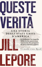 Cover of Queste verità. Una storia degli Stati Uniti d'America