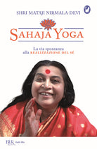 Cover of Sahaja Yoga. La via spontanea alla realizzazione del sé