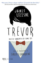 Cover of Trevor. Non sei sbagliato: sei come sei