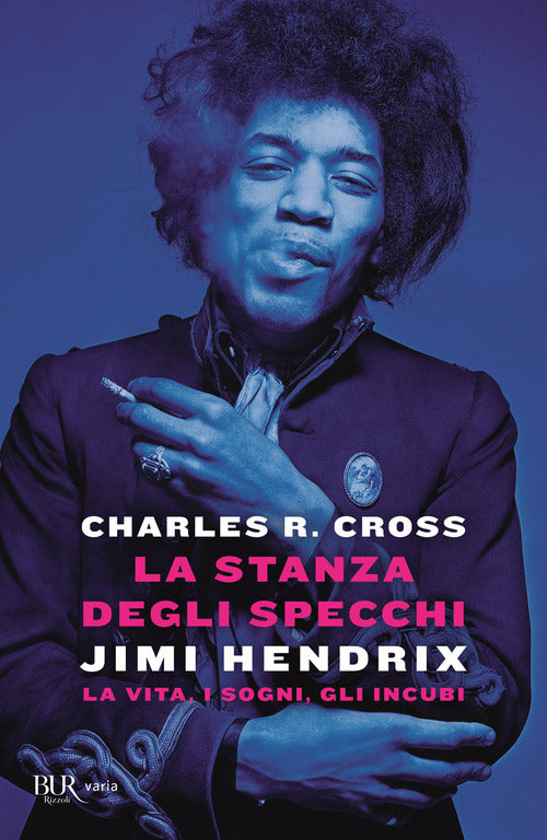 Cover of stanza degli specchi. Jimi Hendrix: la vita, i sogni, gli incubi