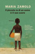 Cover of piccolo re di un uomo è il suo cuore