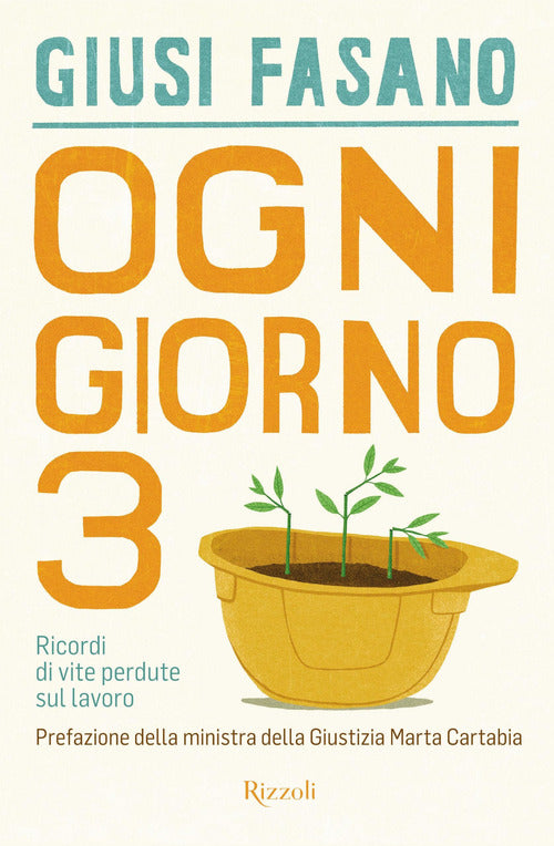 Cover of Ogni giorno 3. Ricordi di vite perdute sul lavoro