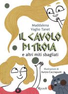 Cover of cavolo di Troia e altri miti sbagliati
