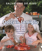 Cover of Dolci in famiglia. Viaggio goloso tra le semplici ricette della tradizione italiana