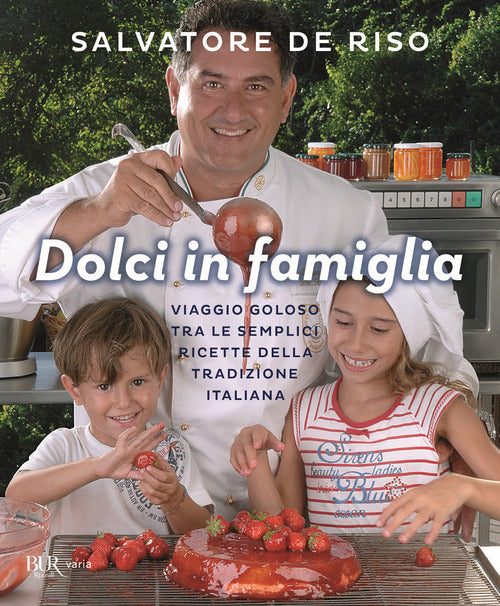 Cover of Dolci in famiglia. Viaggio goloso tra le semplici ricette della tradizione italiana