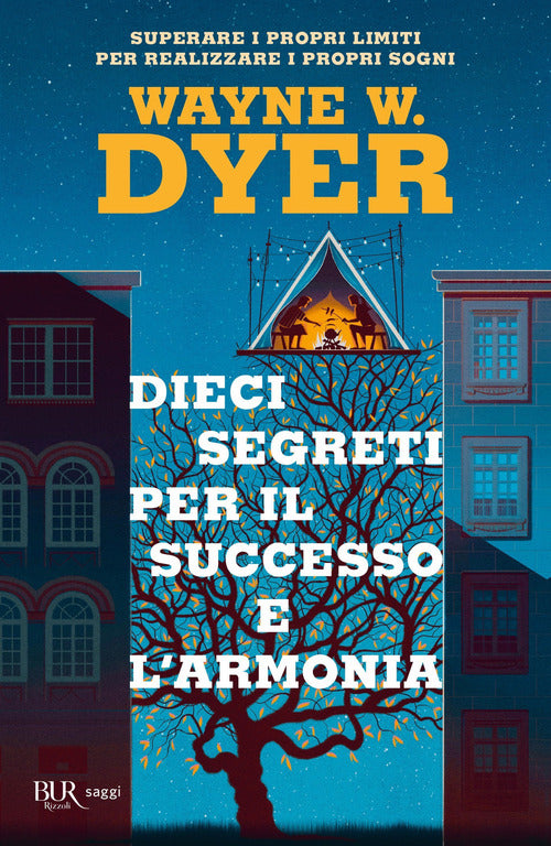 Cover of Dieci segreti per il successo e l'armonia. Superare i propri limiti per realizzare i proprio sogni