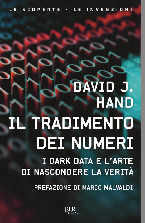Cover of tradimento dei numeri. I dark data e l'arte di nascondere la verità