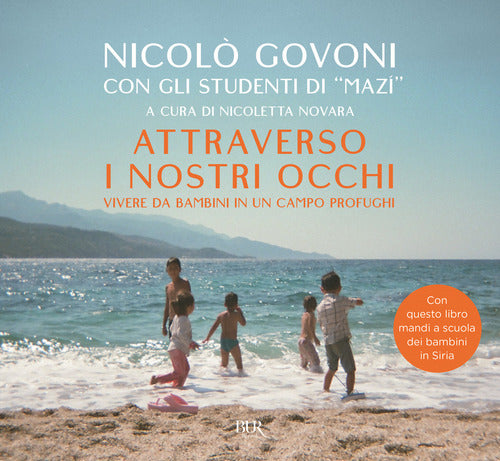 Cover of Attraverso i nostri occhi. Vivere da bambini in un campo profughi